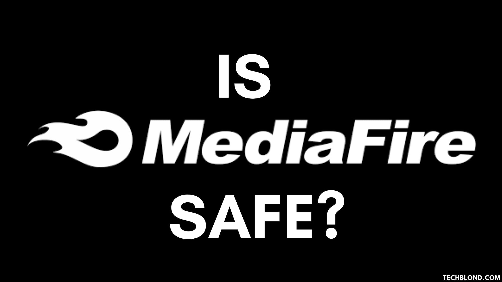 Is MediaFire Safe